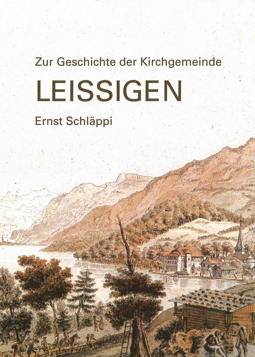 cover_geschichte_der_kirchgemeinde_leissigen.jpg cover_geschichte_der_kirchgemeinde_leissigen.jpg